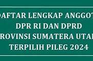 Anggota Dpr Ri Sumut Terpilih 2024